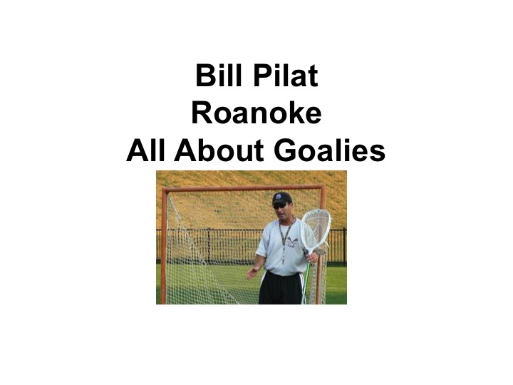 Article:  All About Goalies, Bill Pilat