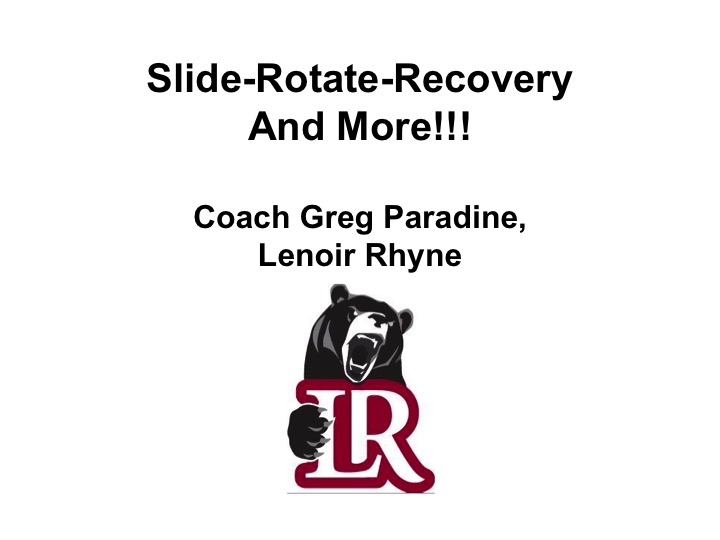 Article: Slide-Rotate-Recover, and More! Coach Paradine, Lenoir Rhyne