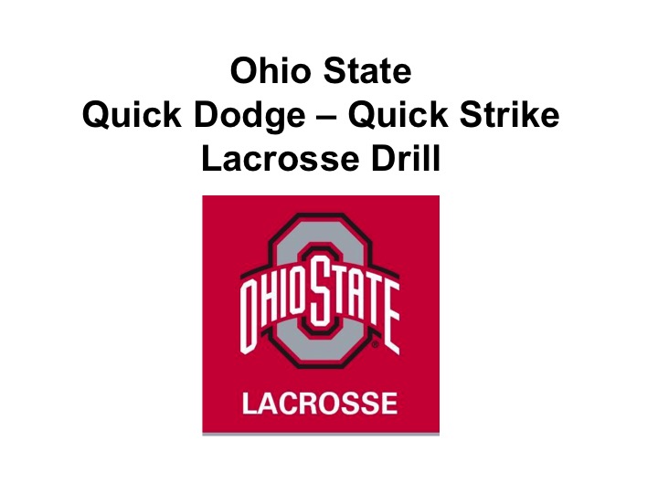 Article: Ohio State Quick Dodge Quick Strike Lacrosse Drill