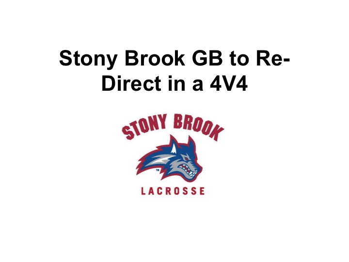 Article: Stony Brook GB to Re-Direct in 4V4
